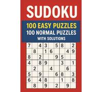 Sudoku Puzzles: 100 Easy, 100 Normal with Solutions | 6x9 inches | The Ultimate Book for All Skill Levels.