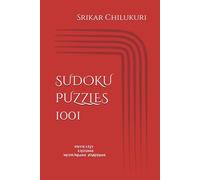 SUDOKU PUZZLES 1001: “The Ultimate Collection of Sudoku Puzzles from Easy to Expert for Endless Brain Training and Fun”