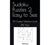 Sudoku Puzzles 2, Easy to See: 55 Puzzles Medium Level