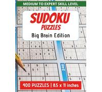 SUDOKU PUZZLES - BIG BRAIN EDITION: Brain Games for Adults, Seniors & Teens | Medium to Expert Skill Level | Puzzle Book with Solutions | Fun & Challenging Sudoku puzzles | Large 8.5 x 11 inches