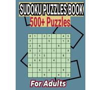 Sudoku Puzzles Book 500+ Puzzles for Adults: Easy to Medium Puzzles with Answers
