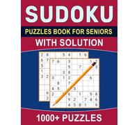 Sudoku Puzzles Book For Seniors with Solution: A Rewarding Collection of Logic Challenges for Daily Brain Exercise