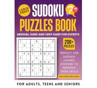 Sudoku puzzles book (Medium, Hard and Very Hard): The Ultimate Sudoku Challenge for Adults Who Love Difficult Puzzles