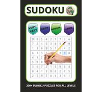 Sudoku Puzzles Book: Sudoku for All Levels: Very Easy, Easy, Medium and Hard | 6x9 inches, 200+ Pages | 208 Puzzles