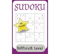 Sudoku Puzzles - Difficult Level with Solutions: Fun, Relaxation, and Mental Sharpness in One Book | Easy to Read Print | 6x9 inches, 110 pages | 50+ ... | Gift for Vacation, Holidays, Free Time and