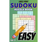 Sudoku Puzzles - Easy (Large Print, Volume 3): 60 Easy Sudoku Puzzles | Large Print for Adults & Seniors | Relaxing Brain Training