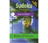 Sudoku Puzzles Easy to Hard Relax & Focus