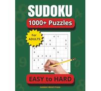 SUDOKU Puzzles for Adults: 1,000+ Easy, Medium, & Hard Puzzles with Solutions: Brain Games | Logic Puzzles | Hobby for Stress Relief | Sharpening Mind ... Seniors | Perfect for Gifts for All Occasion