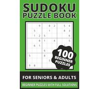 Sudoku Puzzles for Adults: 100 Beginner Friendly Sudoku Puzzles with Easy-to-Read Print | 6x9 inches, 102 pages | A Fun Gift for Adults, Seniors, or Relaxing Free Time