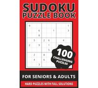 Sudoku Puzzles for Adults: 100 Hard Sudoku Puzzles with Easy-to-Read Print | 6x9 inches, 102 pages | A Fun Gift for Adults, Seniors, or Relaxing Free Time