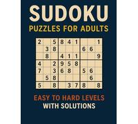 Sudoku Puzzles for Adults: Easy to Hard Levels with Solutions: Train Your Brain | 360 Sudoku Puzzles | Mixed Difficulty | Puzzle Book with Clear Solutions