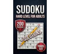 Sudoku puzzles for Adults: Hard Sudoku for Adults with Full Solutions: 200 Challenging Travel Size Puzzles