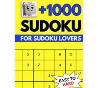 Sudoku Puzzles for Adults Large Print: Easy to Hard Sudoku For Sudoku Lovers with solutions at the back of the book