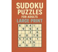 Sudoku Puzzles for Adults Large Print: Large Print Sudoku:Easy to Hard Puzzles for Adults and Seniors (with Solutions)
