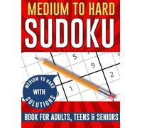 Sudoku Puzzles for Adults: Medium to Hard Puzzles With More Than 1000 Sudoku With Solutions