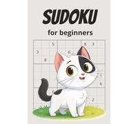 Sudoku Puzzles for Beginners: 240 Sudoku puzzles for beginners with tips on how to get started. Two puzzles per page, and at the end - complete solutions for every puzzle.
