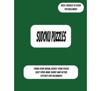 Sudoku Puzzles For Beginners: Sharpens reasoning, Persistence, Cognitive flexibility, Improves analytical thinking, Number sense with every puzzle | 8*10 inches, 828 pages, 1600+ puzzles to solve