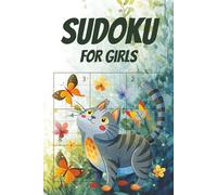 Sudoku Puzzles for Girls: 240 Sudoku puzzles for Girls. Two puzzles per page, and at the end - complete solutions for every puzzle.