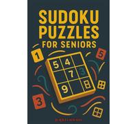 Sudoku Puzzles for Seniors: 125 Puzzles to Boost Memory, Focus & Brain Health | Easy-to-Read Sudoku for Seniors and Adults