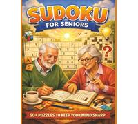 Sudoku Puzzles for Seniors: 50+ Large Print Easy-to-Medium Brain Games to Keep Your Mind Sharp, Solutions Included