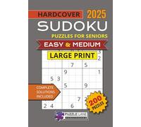Sudoku Puzzles for Seniors Hardcover: 200 Sudoku Puzzles | Easy to Medium Level | Travel Size | Large Print | With Solutions | 6x9 Inches