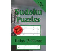 Sudoku Puzzles Relax & Focus: Sudoku Puzzle Book | Calm The Mind Relax & Focus | 6x9 Inches, 110 Pages | 50+ Puzzles | Solutions Included