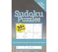 Sudoku Puzzles Relaxing Puzzles to Calm Your Mind: Sudoku Puzzles for Stress | Help Calm the Mind, Relax, and Focus | 6x9 inches, 110 Pages | 50+ Puzzles | Solutions Included