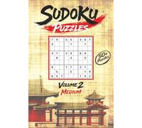Sudoku Puzzles: Sudoku Puzzle Book: VOLUME 2 - MEDIUM | Discover Your Inner Calm. Reconnect With Your Quiet Mind | 6x9 Inches, 110 Pages | 50 + Puzzles | Solutions Included