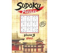 Sudoku Puzzles: Sudoku Puzzle Book: VOLUME 3 - HARD | Discover Your Inner Calm. Reconnect With Your Quiet Mind | 6x9 Inches, 110 Pages | 50 + Puzzles | Solutions Included