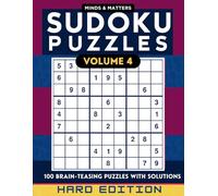 Sudoku Puzzles Volume 4: Hard Edition: 100 Complex Sudoku Puzzles for Ultimate Problem Solvers