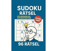 SUDOKU RÄTSEL: Für Anfänger ortgeschrittene