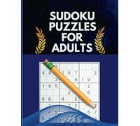 Sudoku Rätsel für Erwachsene - Knifflige und Entspannende Puzzles für Jeden Schwierigkeitsgrad