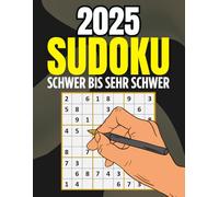Sudoku Rätsel für Erwachsene: Schwer Bis Sehr Schwer Sudoku-Rätsel, um Ihr Gehirn aktiv und engagiert zu halten