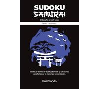 Sudoku Samurái: El desafío de los cinco soles: 50 Sudokus tipo Samurái | Nivel Guerrero | Formato 6x9 | Soluciones incluidas | Editorial Puzzleando
