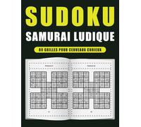 Sudoku Samurai Ludique - 80 Grilles pour Cerveaux Curieux: Jeux Intelligents pour Adultes et Jeunes Passionnés