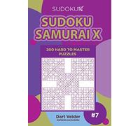 Sudoku Samurai X - 200 Hard to Master Puzzles (Volume 7)