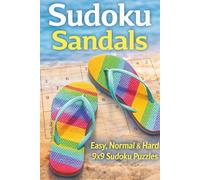 Sudoku Sandals: Easy, Normal & Hard 9x9 Sudoku Puzzles | 50+ Puzzles | 6x9 Inches, 110 pages | Solutions Included