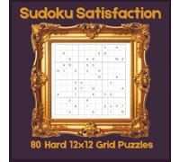 Sudoku Satisfaction: 80 Hard 12x12 Grid Puzzles