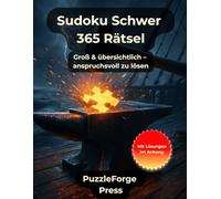 Sudoku Schwer - 365 Rätsel: Sudoku für Erwachsene & Kinder - 365 schwere Rätsel - Großformat 8,5x11 - 2 pro Seite - Lösungen im Buch - Anspruchsvolles Intelligenztraining & Geschenkidee