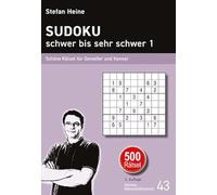 Stefan Heine SUDOKU - schwer bis sehr schwer 1: Schöne Rätsel (Copertina rigida)