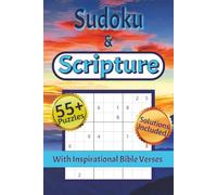 Sudoku & Scripture Puzzle Book: A Christian Sudoku Book | Help Calm the Mind, Relax and Focus | 55+ Puzzles with Inspirational Bible Verses | Solutions Included