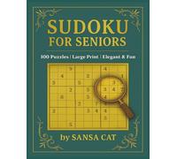 Sudoku Serenity: Large Print Brain Games for Adults & Seniors: 100 Easy-to-Hard Puzzles to Boost Focus, Memory & Relaxation