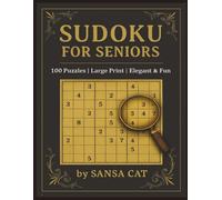 Sudoku Serenity: Large Print Brain Games for Adults & Seniors: 100 Easy-to-Hard Puzzles to Boost Focus, Memory & Relaxation