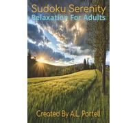 Sudoku Serenity: Relaxation For Adults