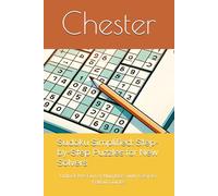 Sudoku Simplified: Step-by-Step Puzzles for New Solvers: Unlock the Fun of Numbers with Easy-to-Follow Guides