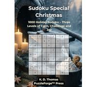 Sudoku Special - Christmas: 1000 Holiday Sudoku - Three Levels of Calm, Challenge and Joy