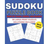SUDOKU: Sudoku Challenge: HARD Level | 90 Puzzles to Sharpen Your Mind - Large Print 8x9 Book with Solutions | Perfect for Adults, Teens & Seniors