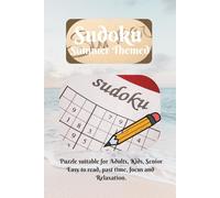 Sudoku Summer Themed Puzzl Book: Sudoku Summer Themed Puzzles Helps Calm the Mind, Relax, and Focus | 6x9 Inches, 110 Pages | 55 Puzzles | Solutions Included | Gift for adults, kids, senior
