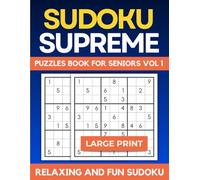 Sudoku Supreme Puzzles Book for Seniors - Volume 1: Large Print!