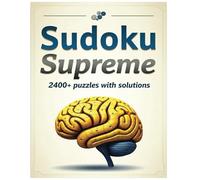 Sudoku Supreme: Puzzles for the Mind: Ultimate sudoku puzzle book for adults. easy to extreme